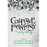 Collective Fantasy: An Unsavory Anthology