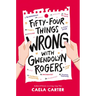 Fifty-Four Things Wrong with Gwendolyn Rogers