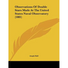 Observations Of Double Stars Made At The United States Naval Observatory (1881)