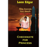 Checkmate for Princess: She knows too much - kill her