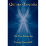 Quinta Essentia - The Five Elements