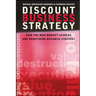 Discount Business Strategy: How the New Market Leaders Are Redefining Business Strategy