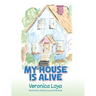 My House is Alive