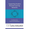 Supporting Student Personal Learning Networks