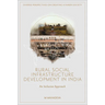 Rural Social Infrastructure Development in India: An Inclusive Approach