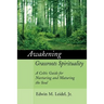 Awakening Grassroots Spirituality: A Celtic Guide for Nurturing and Maturing the Soul