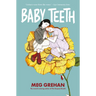 Baby Teeth
