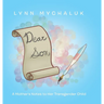 Dear Son: A Mother's Notes to Her Transgender Child
