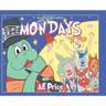 Mondays: An Adventure Series