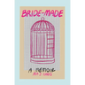 Bride-Made: A Memoir