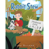 Rabbit Stew