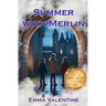 Summer with Merlin