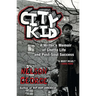 City Kid: A Writer's Memoir of Ghetto Life and Post-Soul Success