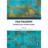 Field Philosophy: Different Places, Different Cultures