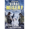 Viral Misery: Revelations- A Pandemic Thriller- Book 3