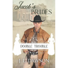 Jacob's Brides - Book 10: Double Trouble