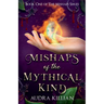 Mishaps of the Mythical Kind