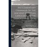 An Elementary Grammar Of The Ancient Egyptian Language, In The Hieroglyphic Type
