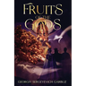 Fruits of the Gods