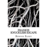 Frankie Knucklers Escape