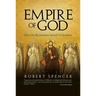 Empire of God: How the Byzantines Saved Civilization