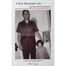 A Most Meaningful Life: my dad and Alzheimer's