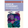 Secrets in Psychotherapy: Stories that Inform Clinical Work