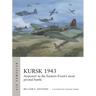 Kursk 1943: Airpower in the Eastern Front's Most Pivotal Battle