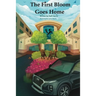 The First Bloom Goes Home