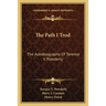 The Path I Trod: The Autobiography Of Terence V. Powderly