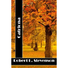 Catriona: (Robert Louis Stevenson Classics Collection)