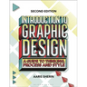 Introduction to Graphic Design: A Guide to Thinking, Process, and Style