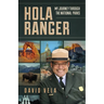 Hola Ranger, My Journey Through The National Parks