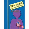 Your Heart - The Super Muscle
