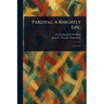 Parzival: A Knightly Epic