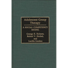 Adolescent Group Therapy: A Social Competency Model