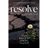 Resolve: Stories That Wrestle With Truth