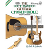 The Left-Handed Guitar Chord Bible: Standard Tuning 3,024 Chords