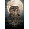 Wisdom of Dreaming: A guide to an effective dream life