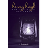 The Way Through: For Any Heart Shattered