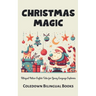 Christmas Magic: Bilingual Italian-English Tales for Young Language Explorers
