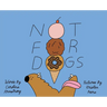 Not for Dogs