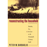 Reconstructing the Household: Families, Sex, and the Law in the Nineteenth-Century South