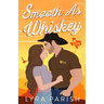 Smooth as Whiskey (Extended Edition): a small-town southern cowboy romance