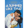 A Summer Like That