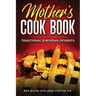 Mother's Cookbook: Traditional European Desserts