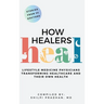 How Healers Heal