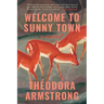 Welcome to Sunny Town