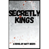 Secretly Kings