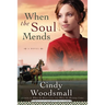 When the Soul Mends: Book 3 in the Sisters of the Quilt Amish Series